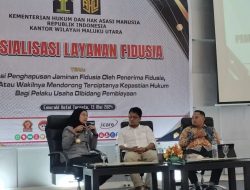 Tekankan Pentingnya Pendaftaran dan Penghapusan Sertifikat Jaminan Fidusia, Kanwil Kemenkumham Malut Gelar Sosialisasi