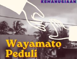 Wayamato Peduli Buka Donasi Korban Konflik Di Desa Sibenpopo