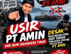 BEM UNU Desak Polda Malut Usut Tuntas PT AMIN Blokir Tongkang di Haltim